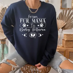 From Fur Mama to Baby Mama, Funny Pregnancy & Gender Reveal Shirt, The Perfect Keepsake for Your Pregnancy
