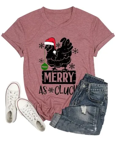Merry As Cluck Tees Women Chicken Christmas T-Shirts